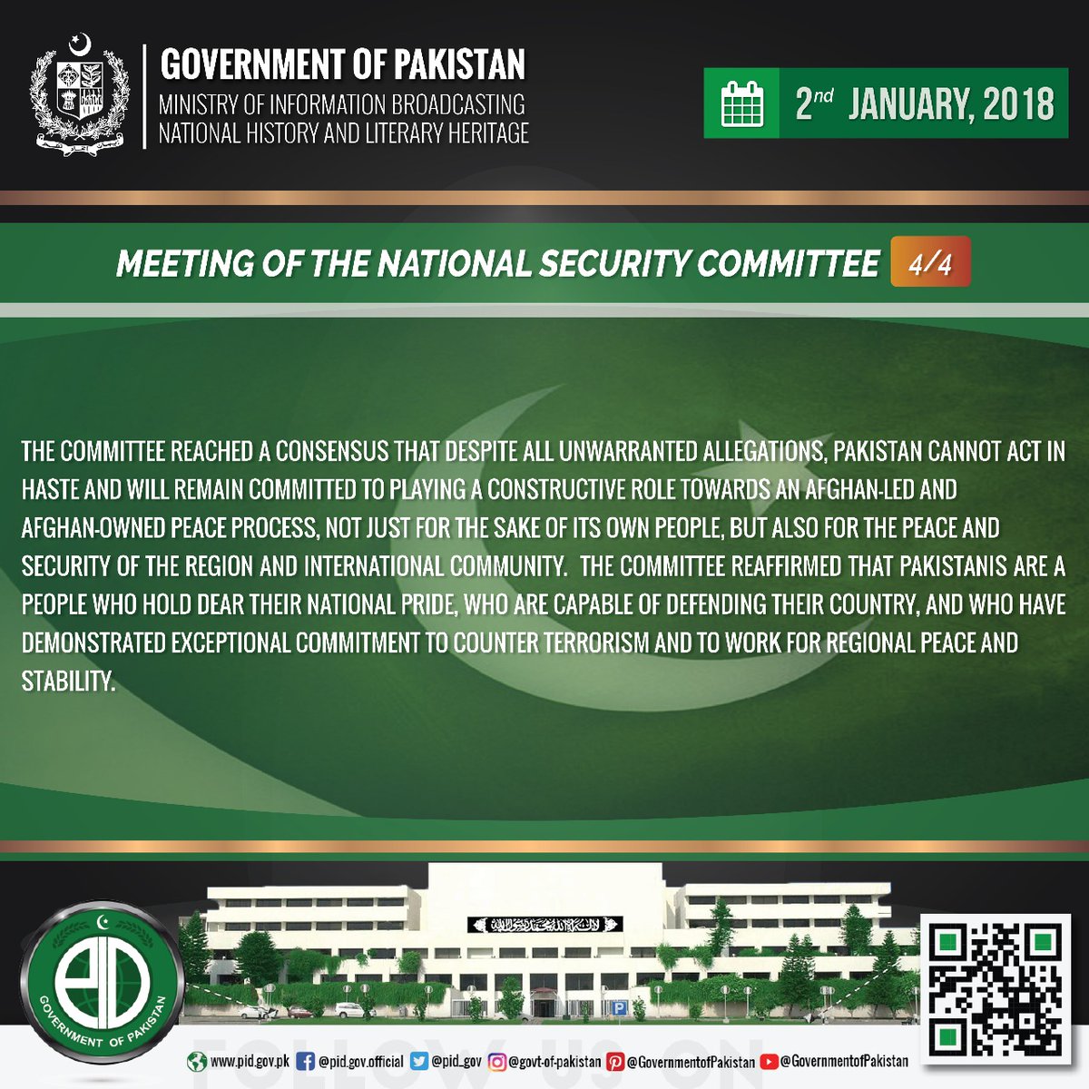 The National Security Committee reaffirmed that people of Pakistan hold dear their national pride, are capable of defending their country, and have demonstrated exceptional commitment to counter terrorism and to work for regional peace and stability